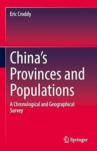 China's Provinces and Populations A Chronological and Geographical Survey (True ePUB)