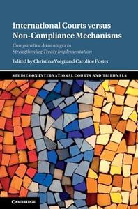 International Courts versus Non–Compliance Mechanisms
