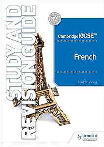 Cambridge IGCSE™ French Study and Revision Guide Hodder Education Group