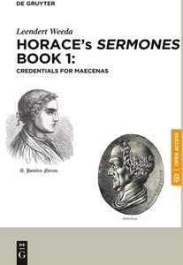 Horace's Sermones Book 1 Credentials for Maecenas