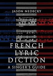 French Lyric Diction A Singer's Guide