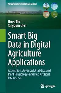 Smart Big Data in Digital Agriculture Applications