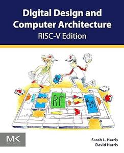 Digital Design and Computer Architecture RISC–V Edition