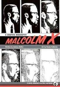 Malcolm X A Graphic Biography