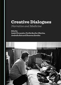 Creative Dialogues Narrative and Medicine