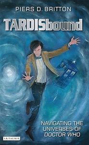 TARDISbound Navigating the Universes of Doctor Who