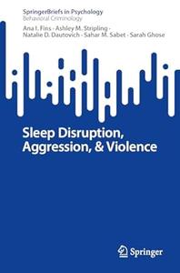 Sleep Disruption, Aggression, & Violence