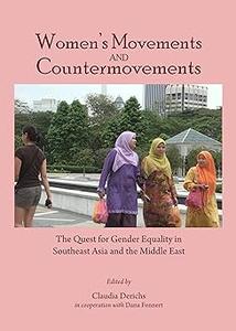 Women’s Movements and Countermovements The Quest for Gender Equality in Southeast Asia and the Middle East