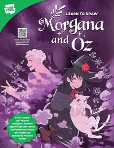 Learn to Draw Morgana and Oz Learn to draw your favorite characters from the popular webcomic series