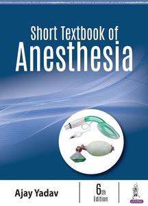 Short Textbook of Anesthesia (6th Edition)