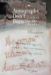 Autographs Don't Burn Letters to the Bunins, Part 1