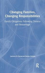 Changing Families, Changing Responsibilities Family Obligations Following Divorce and Remarriage
