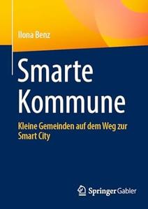 Smarte Kommune Kleine Gemeinden auf dem Weg zur Smart City