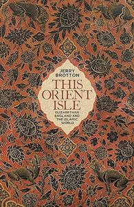 This Orient Isle Elizabethan England and the Islamic World