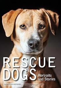 Rescue Dogs Portraits and Stories (2024)