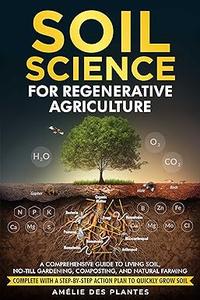 Soil Science For Regenerative Agriculture