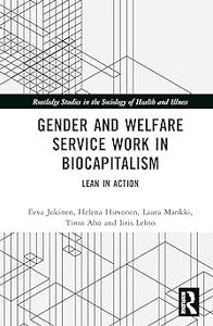 Gender and Welfare Service Work in Biocapitalism
