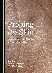 Probing the Skin Cultural Representations of Our Contact Zone