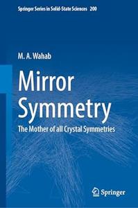 Mirror Symmetry The Mother of all Crystal Symmetries