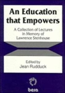 An Education That Empowers A Collection of Lectures in Memory of Lawrence Stenhouse