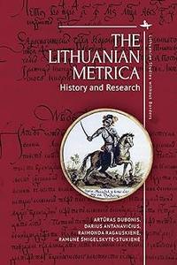 The Lithuanian Metrica History and Research