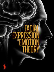 Facial Expression of Emotion Theory