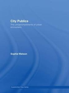 City Publics The (Dis)enchantments of Urban Economics