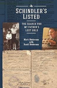 Schindler's Listed The Search for My Father's Lost Gold