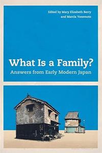 What Is a Family Answers from Early Modern Japan