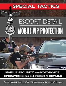 Escort Detail Mobile VIP Protection Mobile Security and Motorcade Operations for 3–4 Person Details