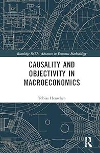 Causality and Objectivity in Macroeconomics (True PDF)