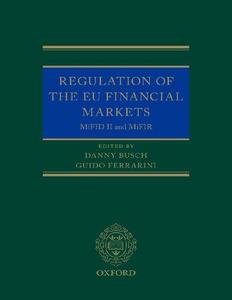 Regulation of the EU Financial Markets MiFID II and MiFIR (Oxford EU Financial Regulation)