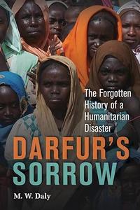 Darfur’s Sorrow The Forgotten History of a Humanitarian Disaster