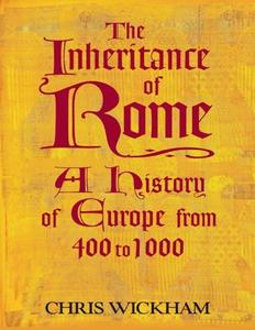 The Inheritance of Rome A History of Europe from 400 to 1000
