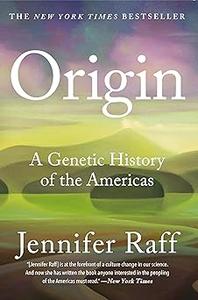 Origin A Genetic History of the Americas