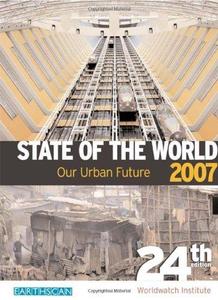 State of the world 2007  our urban future