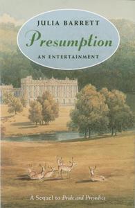 Presumption An Entertainment A Sequel to Pride and Prejudice
