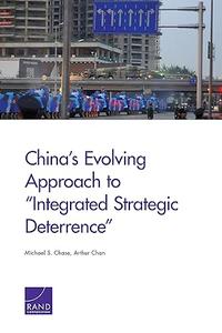 China’s Evolving Approach to Integrated Strategic Deterrence