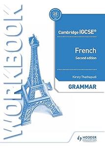 Cambridge IGCSE™ French Grammar Workbook Second Edition Hodder Education Group