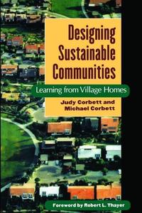 Designing Sustainable Communities Learning From Village Homes