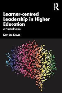 Learner–centred Leadership in Higher Education