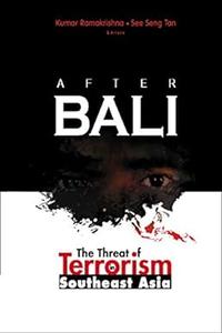 After Bali The Threat of Terrorism in Southeast Asia