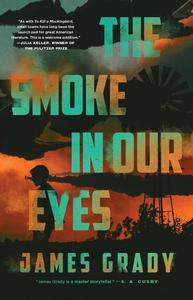 The Smoke in Our Eyes A Novel