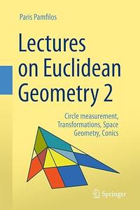 Lectures on Euclidean Geometry – Volume 2