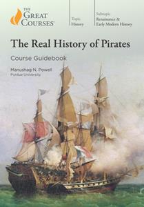 The Real History of Pirates Course Guidebook