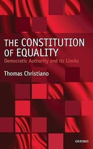 The Constitution of Equality Democratic Authority and Its Limits