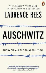 Auschwitz  The Nazis & The 'Final Solution'