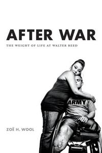 After War The Weight of Life at Walter Reed