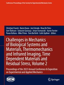 Challenges in Mechanics of Biological Systems and Materials, Volume 2
