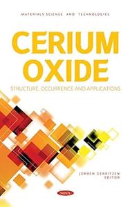Cerium Oxide Structure, Occurrence and Applications